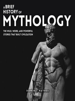 cover image of A Brief History of Mythology